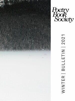 cover image of Poetry Book Society Winter 2021 Bulletin